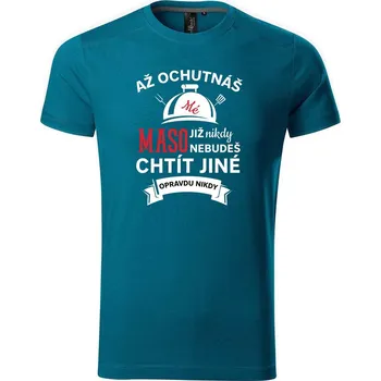 Pánské tričko DOBRÝ TRIKO Pánské tričko Mé maso Velikost: 2XL, Barva: Petrolejová