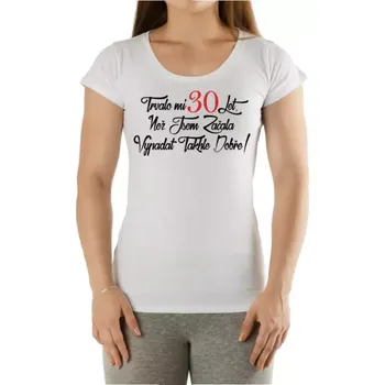 Dámské narozeninové tričko - Trvalo mi - 30 Let Candy S bílá