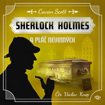 Sherlock Holmes a Pláč nevinných Audiokniha: MP3 ke stažení