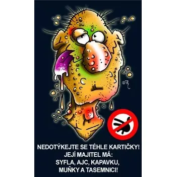 Žertovný předmět Nedotýkejte se téhle kartičky!