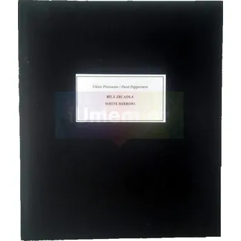 Umění Bílá zrcadla - Viktor Pivovarov – Pavel Pepperstein + dárek