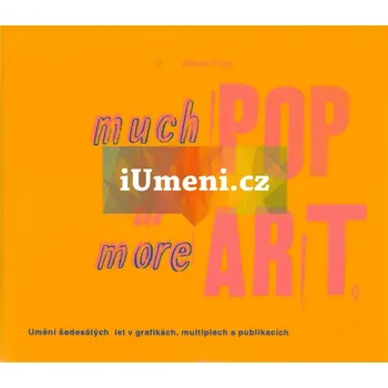Umění Much Pop and more Art + dárek Zdarma
