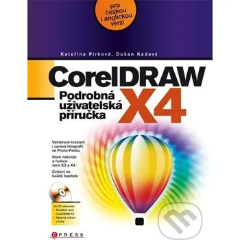 Kniha CorelDRAW X4 - Dušan Kadavý Computer Press