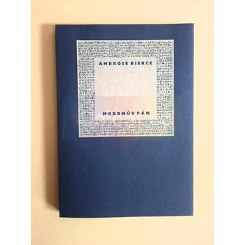 Umění Moxonův pán, 13/15 (bibliofilie) - Ambrose Bierce + dárek Zdarma