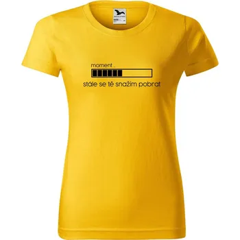 Dámské oblečení DOBRÝ TRIKO Dámské tričko s potiskem Snažím se tě pobrat Barva: Žlutá, Velikost: L