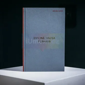 Umění Ivan Pinkava: Dvojná vazba - Pavel Dvořák + dárek Zdarma
