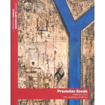 Umění Pravoslav Sovák, Hlasitost ticha - Anna Strnadlová + dárek