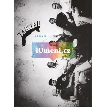 Umění Zaostalí Forever - Mahulena Nešlehová, Petr Wittlich + dárek