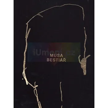 Umění Musa / Bestiář - Lukáš Musil (MUSA), foto Oldřich Jiskra, rekakce Marie Stochlebová
