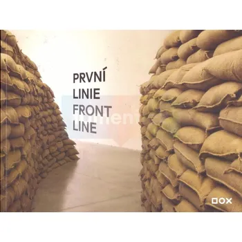 Umění První linie / Front line - kolektiv autorů & Michaela Šilpochová