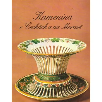 Umění Kamenina v Čechách a na Moravě - Kybalová, Jana + dárek Zdarma