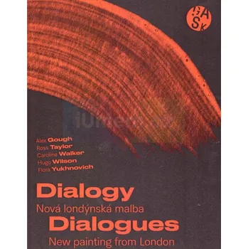 Umění Dialogy / Dialogues - Ben Tufnell, Radka Zahradníková + dárek