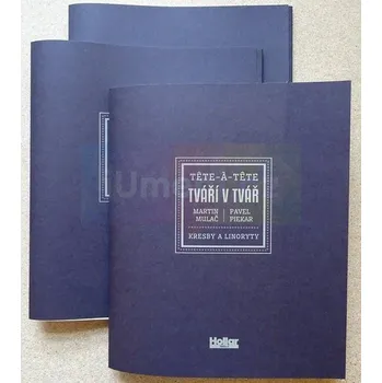 Umění Tváří v tvář | bibliofilie - Martin Mulač, Pavel Piekar, Marek Škubal