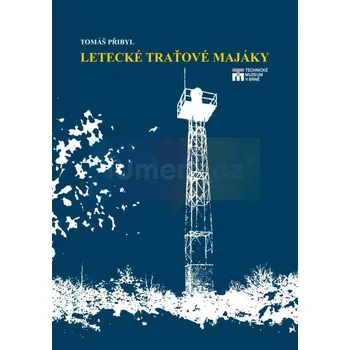 Umění Letecké traťové majáky - Tomáš Přibyl + dárek Zdarma