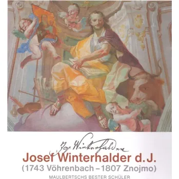 Umění Josef Winterhalder d. J. (1743 Vohrenbach : 1807 Znojmo), Maulbertschs bester Schüler - Suchánek Pavel (DE)