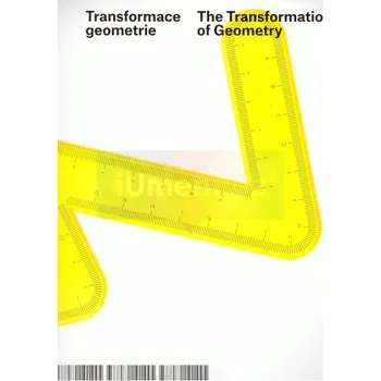 Umění Transformace geometrie - Ljuba Beránková, Magdalena Juříková, Jaroslav Vančát, Hana Larvová