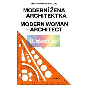 Umění Moderní žena. Osa Praha – Brno - kolektiv autoru + dárek Zdarma