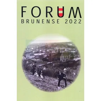 Umění Forum Brunense 2022 - kolektiv autoru + dárek Zdarma