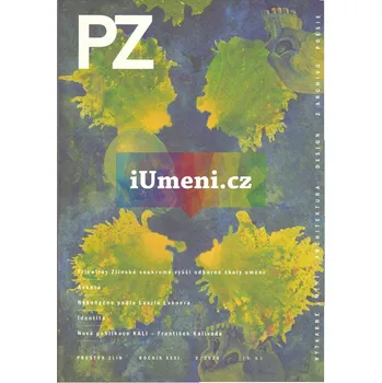 Umění Prostor Zlín : PZ 2/2024 - kolektiv autorů + dárek Zdarma