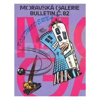 Umění 82. bulletin Moravské galerie v Brně - kolektiv + dárek Zdarma