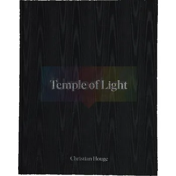 Umění Christian Houge: Temple of Light - Jan Dotřel, Christian Houge