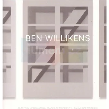 Umění Ben Willikens. Prostory modernismu. - Helena Musilová + dárek