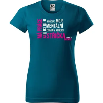 Dámské oblečení DOBRÝ TRIKO Vtipné dámské tričko s potiskem SESTŘIČKA Barva: Petrolejová, Velikost: 2XL