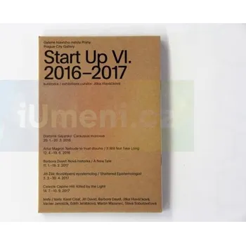 Umění Start Up VI (2016–2017) - kolektiv + dárek Zdarma