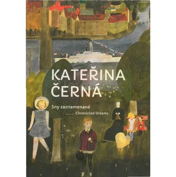 Umění Kateřina Černá : Sny zaznamenané - Martina Vítková + dárek
