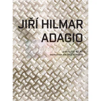 Umění Jiří Hilmar / Adagio - T Ilona Víchová, Jiří Hilmar + dárek