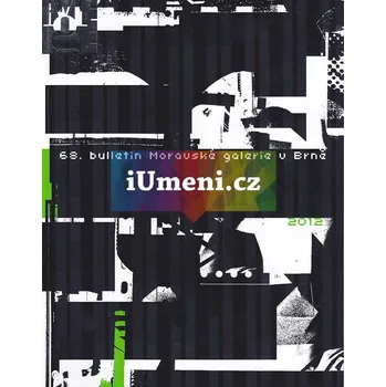 Umění 68. bulletin Moravské galerie v Brně (2012) - Robert V. Novák