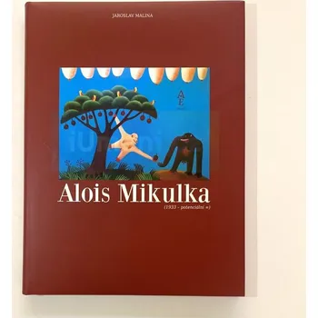 Umění Alois Mikulka (1933 : potencionální oo ) - MALINA Jaroslav