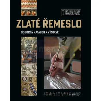 Umění Zlaté řemeslo - kolektiv + dárek Zdarma