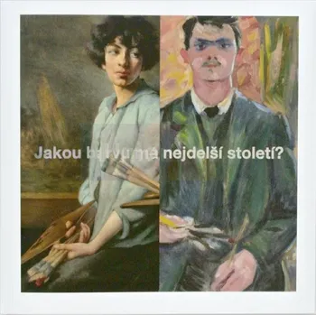 Jakou barvu má nejdelší století - Monika Švec Sybolová, Lenka Jasanská