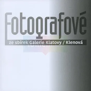 Umění Fotografové ze sbírek Galerie Klatovy / Klenová - Michal Lazorčík