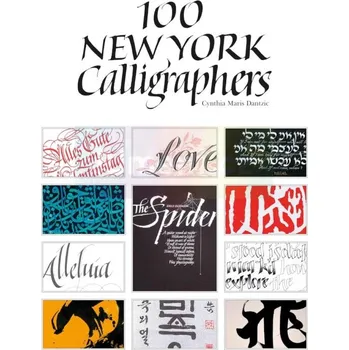 Umění 100 New York Calligraphers - Cynthia Dantzic (EN) + dárek Zdarma