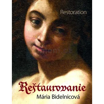 Umění Reštaurovanie / Restoration - Mária Bidelnicová (SK) + dárek
