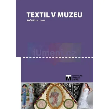 Umění Textil v muzeu 2019 - kolektiv + dárek Zdarma
