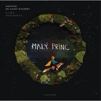 Malý princ s ilustracemi Elišky Podzimkové - Antoine de Saint-Exupéry