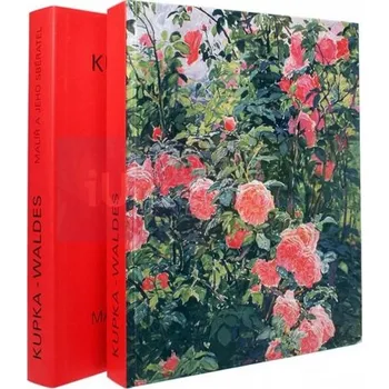 Umění KUPKA – WALDES / MALÍŘ A JEHO SBĚRATEL - Anna Pachovská, kolektiv