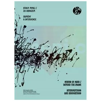 Umění Stavy mysli / Za obrazem : Obměny a intervence - kolektiv autorů