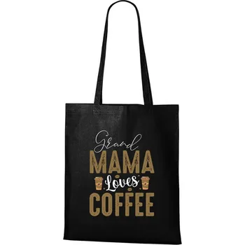 DOBRÝ TRIKO Bavlněná taška Grand Mama loves COFFEE Barva: Černá