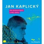 Jan Kaplický - Ivan Margolius + dárek Zdarma