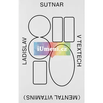Umění Ladislav Sutnar v textech (Mental vitamins) - Iva Knobloch, Ladislav Sutnar (CJ)