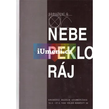 Umění Nebe, Peklo, Ráj - kolektiv + dárek Zdarma