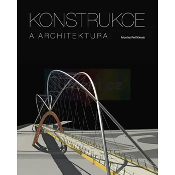 Umění Konstrukce a architektura - Monika Petříčková + dárek Zdarma