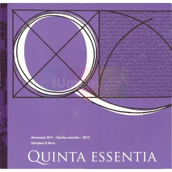Umění Almanach Q/11 : Quinta essentia : 2013 - kolektiv + dárek Zdarma