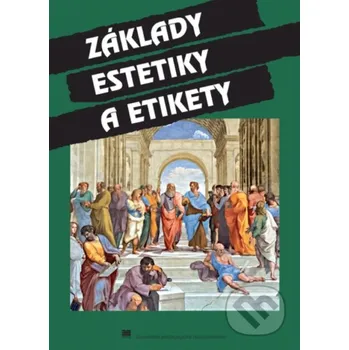 Kniha Základy estetiky a etikety - Erich Mistrík Slovenské pedagogické nakladateľstvo - Mladé letá
