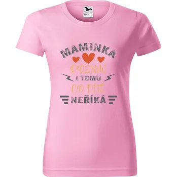 Dámské tričko DOBRÝ TRIKO Dámské tričko s potiskem Maminka rozumí Barva: Růžová, Velikost: 3XL