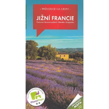 Cestování Jižní Francie průvodce na cesty s přiloženou mapou (Provence, Azurtové pobřeží, Monako, Languedoc) - Zbyněk Kašpar